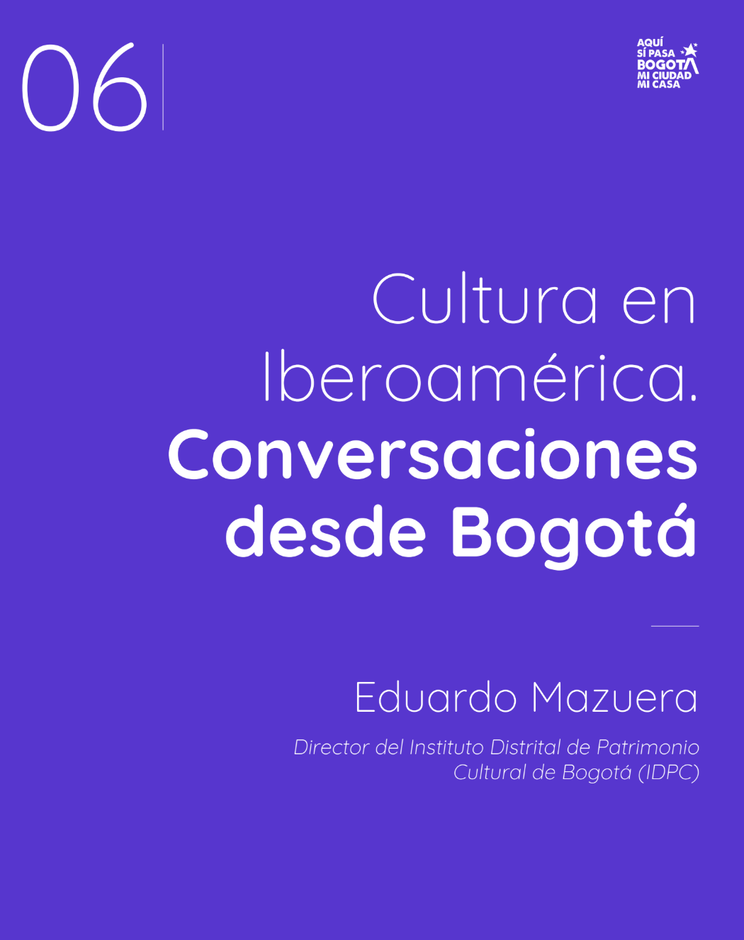 Cultura en Iberoamérica: Conversaciones desde Bogotá