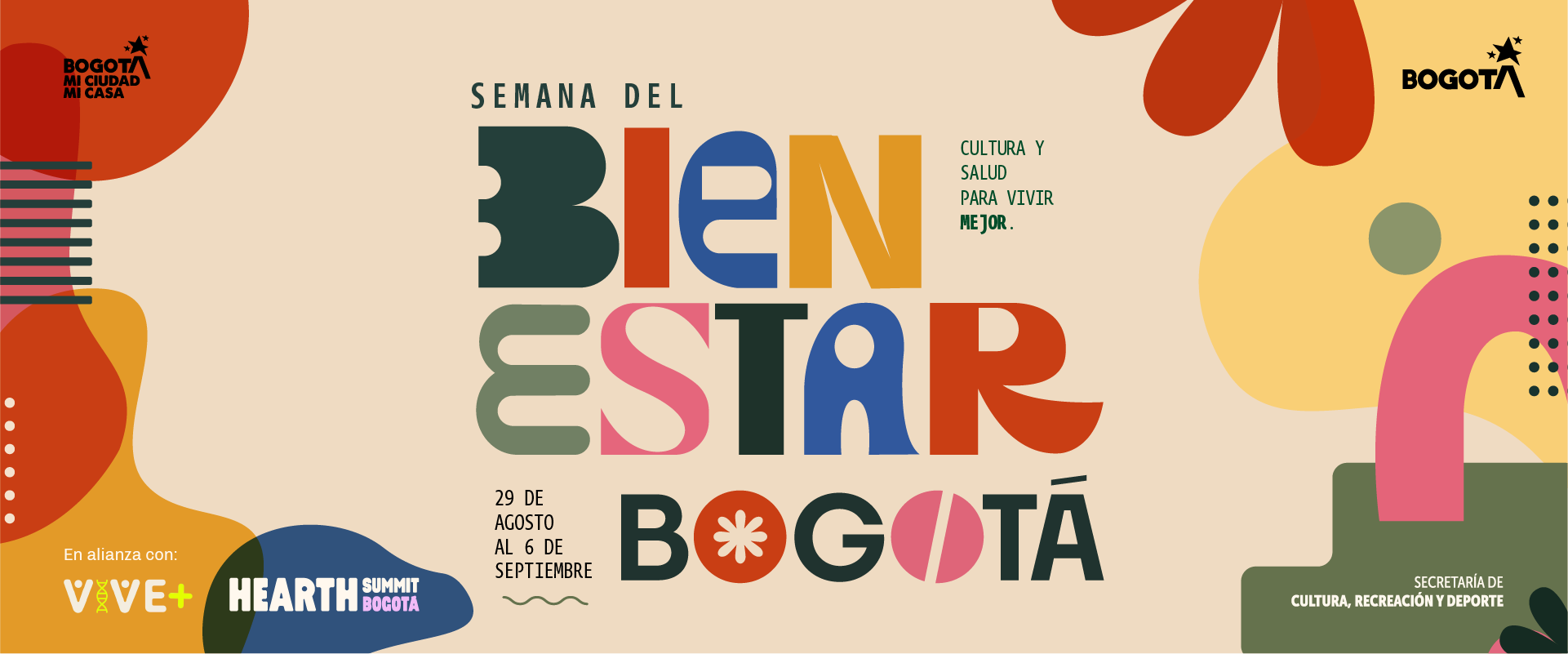 Semana del Bienestar Bogotá. Cultura y salud para vivir mejor. Del 29 de agosto al 6 de septiembre.