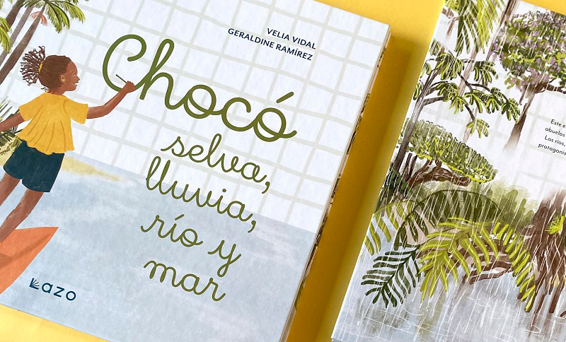 Primer plano del libro Chocó, selva, lluvia, río y mar