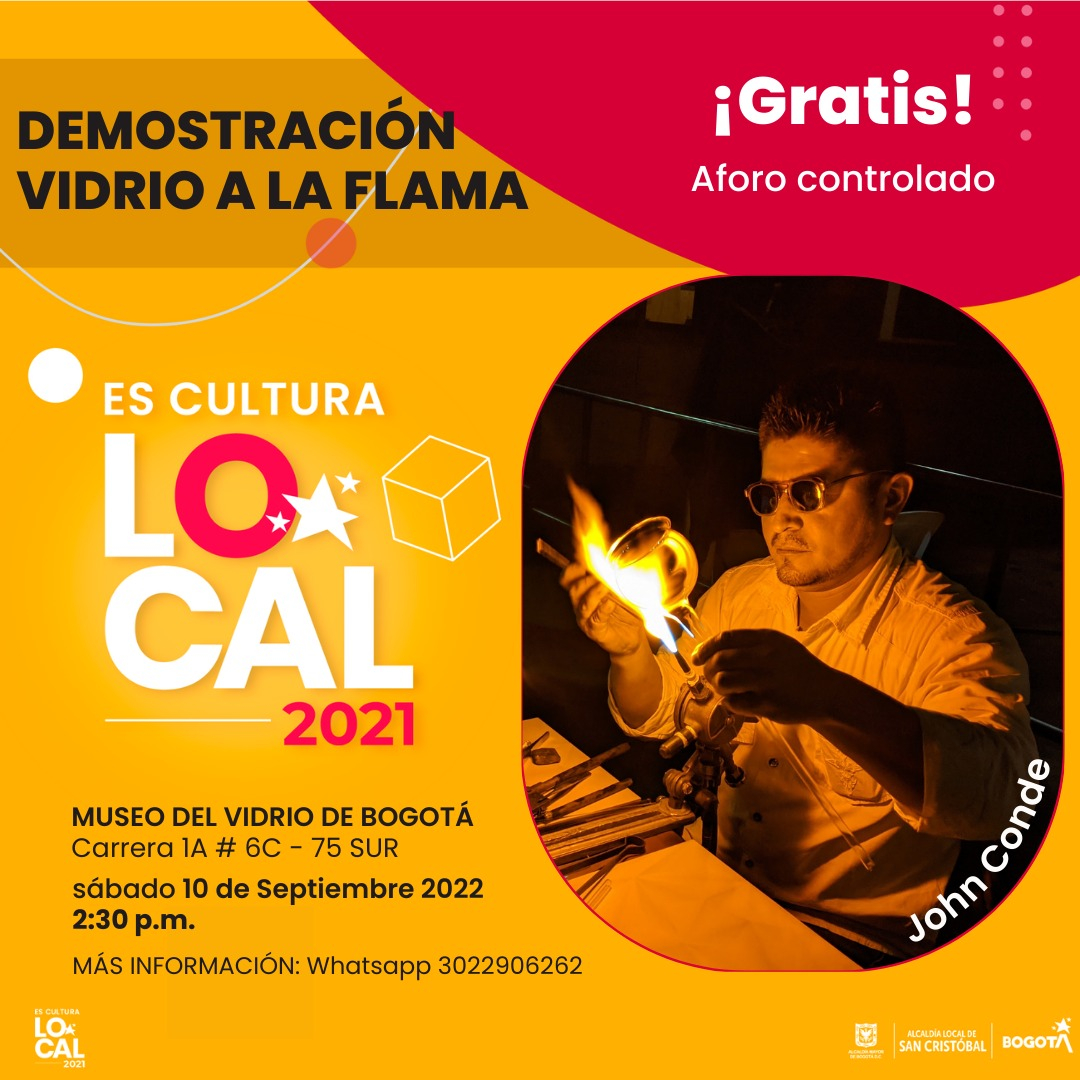 Flyer del evento. Cuenta con información. logo del programa ES CULTURA LOCAL 2021 y una imagen de una persona, hombre sentado, con todas las medidas de protección manipulando el vidrio con fuego