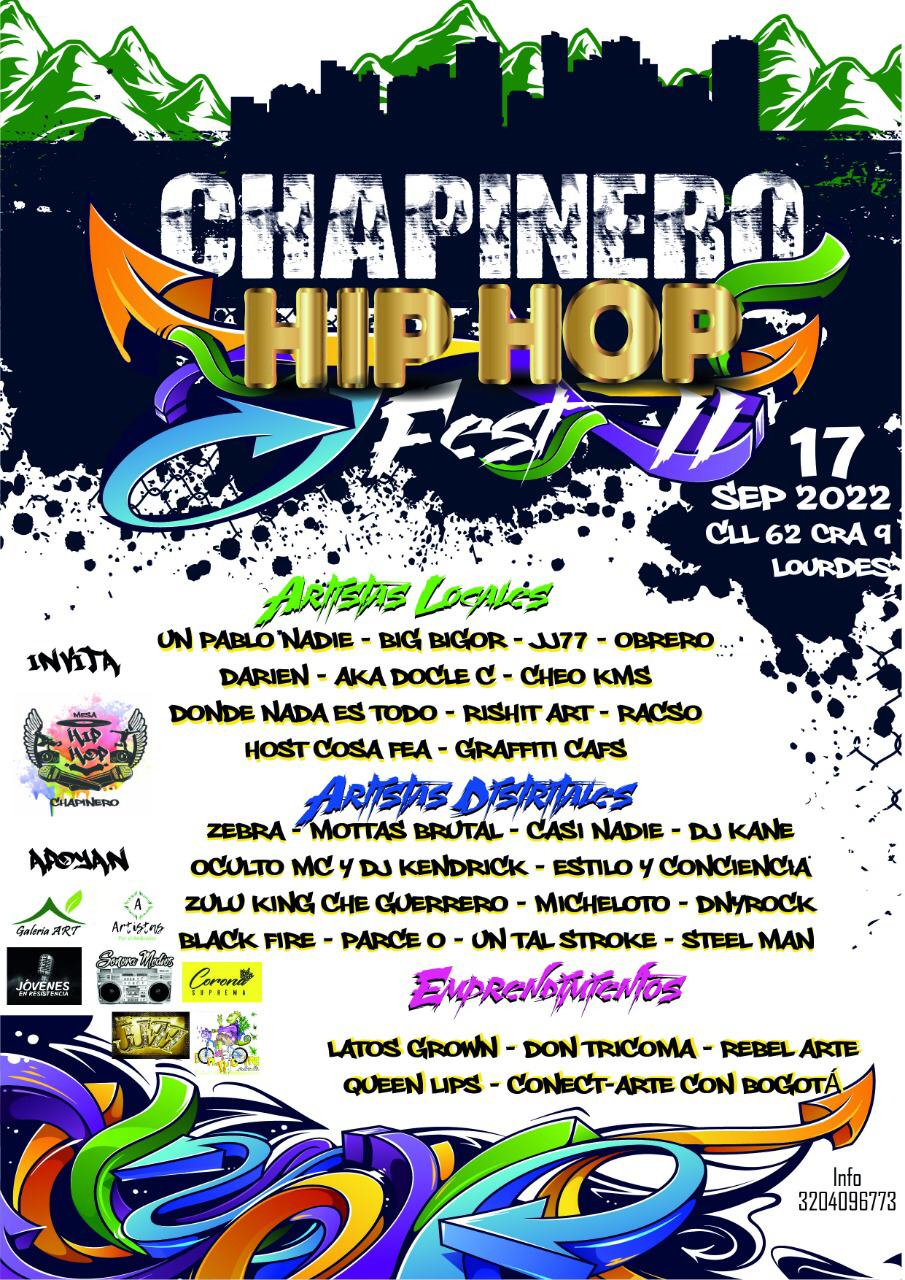 Flyer dek Chapinero Hip Hop Fest. Cuenta con un diseño en vectores y el nombre de los artistas que estarán en las categorias de artistas locales, distritales y emprendimientos