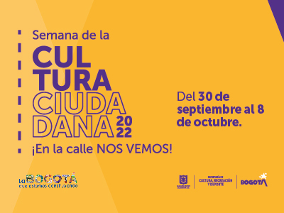 Diseño con texto Semana de la Cultura Ciudadana 2022 del 30 de septiembre al 8 de octubre