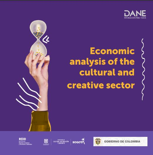 SATELLITE ACCOUNT OF THE CULTURAL AND CREATIVE ECONOMY OF BOGOTÁ 2014 - 2021 RESULTS