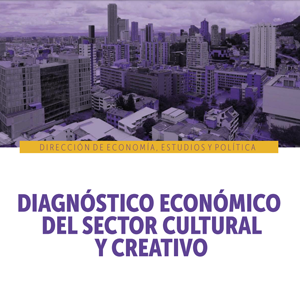 Diseño con Diagnóstico económico del sector cultural y creativo