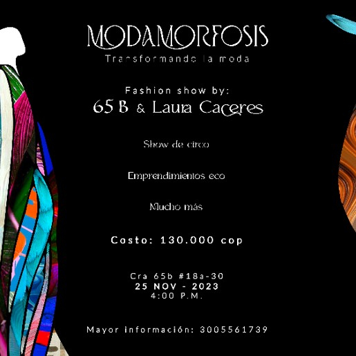 Modamorfosis: evento de moda y cultura en el Centro de Experiencias 65B