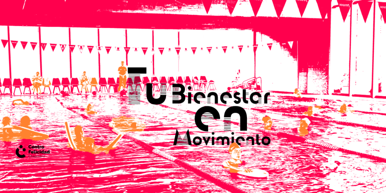 Fotografía de la piscina semiolimpica del centro felicidad chapinero modificada en colores y de la campaña tu bienestar en movimiento