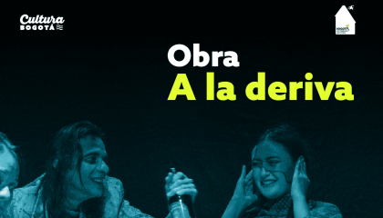 Flyer obra en el CEFE CHAPINERO