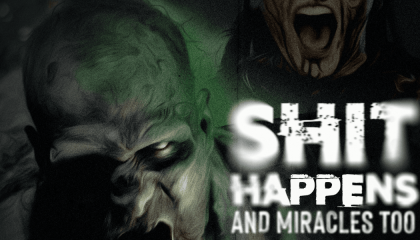 Fragmento del cartel de la Película Shit Happens and Miracles too